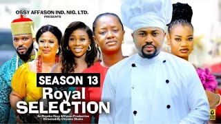 ROYAL SELECTION SEASON 13 New Trending Nigerian Nollywood Movie 2024 Mike Godson Luchy Donald [upl. by Remus]