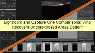 Lightroom and Capture One Comparisons Who Recovers Underexposed Areas Better [upl. by Berri426]