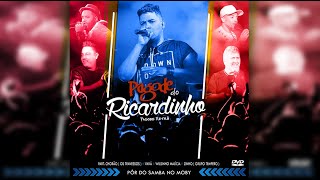 Pagode do Ricardinho  DVD Completo  2018 [upl. by Nytsud110]