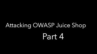 7MS 233 Pentesting OWASP Juice Shop  Part 4 [upl. by Ylicis]