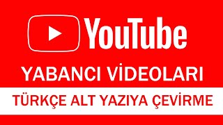 YOUTUBE YABANCI VİDEOLARI TÜRKÇEYE ÇEVİRME  TÜRKÇE ALT YAZILI OLARAK İZLEMEK [upl. by Alvin573]