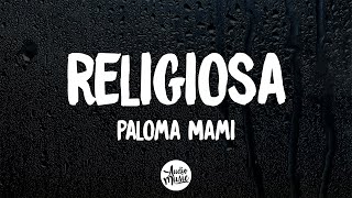 Paloma Mami  Religiosa LetraLyrics [upl. by Yatnahc748]