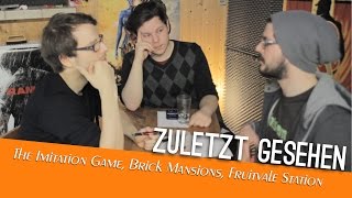 The Imitation Game Brick Mansions Fruitvale Station  Zuletzt gesehen 1 [upl. by Mozes]