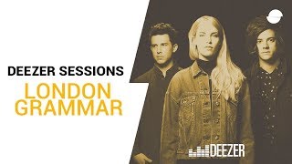 London Grammar Strong  Deezer Session [upl. by Alysia]