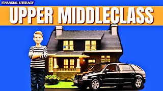 5 Signs You Are In The Upper Middle Class [upl. by Rehpinnej]