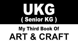 UKG Senior KG Art and Craft  UKG Syllabus  Homeschooling  CBSE [upl. by Burrows34]