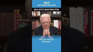 How Do I Find My Passion  QampA with Bob Proctor [upl. by Sokul]