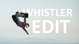 Whistler edit SPRING 2019 [upl. by Eisdnyl183]