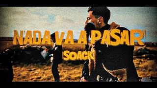 SOACK  🎞NADA VA A PASAR🎞 VIDEO OFICIAL [upl. by Acinoed440]