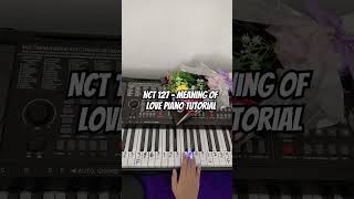 NCT 127  Meaning of Love Piano Tutorial notpianika notangka pianotutorial nct127 [upl. by Michey]