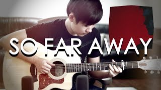 Martin Garrix amp David Guetta  So Far Away Fingerstle Guitar Cover [upl. by Groome]