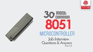 8051 Microcontroller Interview Questions and Answers 2019 Part2  8051 Microcontroller  Wisdomjobs [upl. by Lucky]