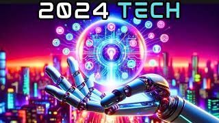 9 Tech Trends of the Year 2024 You Probably Wont Survive [upl. by Duane]