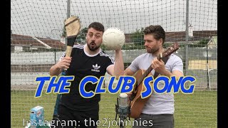 The 2 Johnnies  The Club Song [upl. by Hermy]