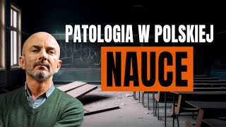 Odkrywam patologię w polskiej nauce [upl. by Darce297]