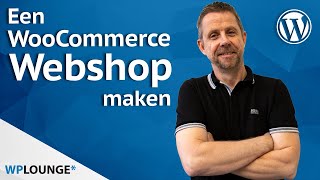 WooCommerce webshop maken Zo doe je dat in 2021 [upl. by Ecnedac484]