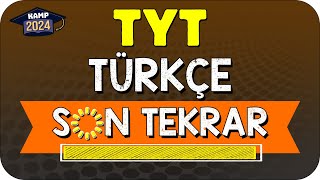 TYT TÜRKÇE FULL TEKRAR  SON TEKRAR KAMPI YKS2024 [upl. by Neleh12]