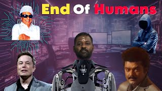 AI  End of Humans  Artificial Intelligence in Tamil [upl. by Llenal]