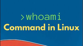 whoami Command In Linux [upl. by Ferdinande]