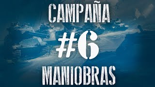 6 WoT Campaign 🏆 Maniobras 2024  🪖 19002100 horas 🪖  Jornada 6 ⚔️ campañawot [upl. by Abbotsen176]