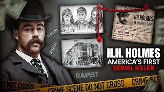 HH Holmes – The HORROR Of Americas FIRST Serial Killer [upl. by Munroe474]