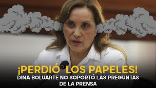 TREMENDO SHOW Dina Boluarte vuelve a perder los papeles ante la prensa y contesta irrespetuosamente [upl. by Anema]