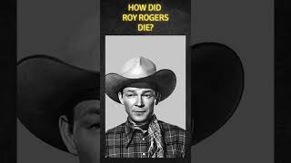 How did Roy Rogers die western history hollywoodhistory historicalmovie movie historymovie [upl. by Eusadnilem]