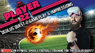 PLAYER 22 QUEST 2 GAMEPLAY  VR Fitness amp VR Football Training for Oculus Quest  Rezzil Player 22 [upl. by Truc]