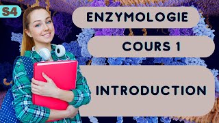 Enzymologie 1 S4 Introduction cour SVI [upl. by Atinrehs]