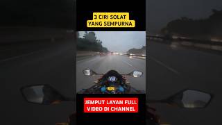 3 sifat solat yang sempurna Part 2 cbr250rr race motovlog dakwah [upl. by Theadora602]