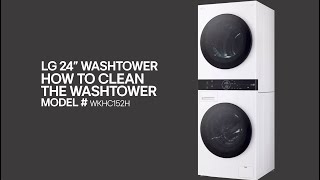 LG WashTowers How to Clean LG WashTower [upl. by Arracahs]