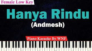 Andmesh  Hanya Rindu Karaoke Piano FEMALE LOWER KEY [upl. by Elleynad974]