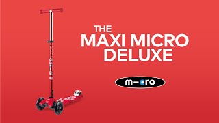 The Maxi Micro Deluxe Scooter Explained  Micro Scooters [upl. by Annahsirhc]