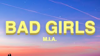 MIA  Bad Girls Lyrics [upl. by Polad]