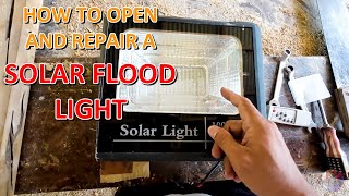 How to Open and Repair a SOLAR FLOOD LIGHT DIY [upl. by Dyanne221]