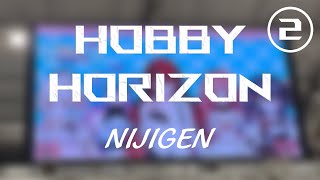 Hobby Horizon 2024 P2  NIJIGEN [upl. by Earehs]