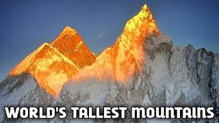 Top 10 Tallest Mountains In The World [upl. by Shaughnessy]