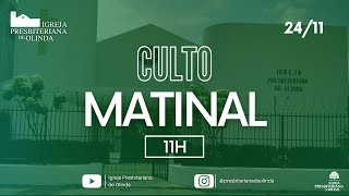 Culto Matinal  10h30  24112024 [upl. by Enoryt]