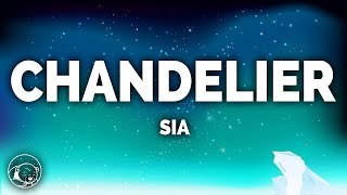 Sia  Chandelier Lyrics [upl. by Erelia]