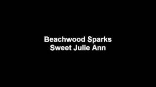 Beachwood Sparks  Sweet Julie Ann [upl. by Tremaine373]