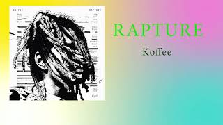 Koffee  Rapture Official Audio [upl. by Arvin417]