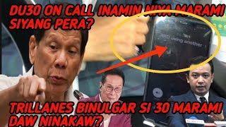 BREAKING NEWS DU30 INAMIN NA MAY PERA SA BANGKO TRILLANES SINABI MARAMING NINAKAW SI DU30 NA PERA [upl. by Assetal]