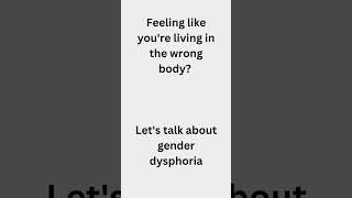 Understanding Gender Dysphoria genderdysphoria [upl. by Reema]