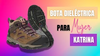 Bota de SEGURIDAD Dielectrica PREMIUM Katrina de la Línea Norseg [upl. by Atilef]