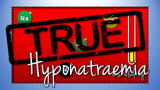 True Hyponatraemia Hyponatraemia [upl. by Hildick]