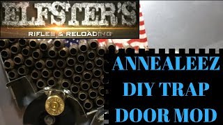 ELFSTERS DIY quotTRAP DOOR MODquot FOR ANNEALEEZ [upl. by Anegroeg]