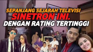 9 SINETRON RAIH RATING TERTINGGI SEPANJANG SEJARAH [upl. by Nekcarb]