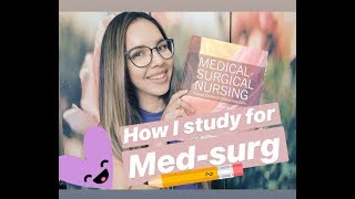 How I study for MedSurg  Nursing student life  Ace Med Surg [upl. by Tammi]