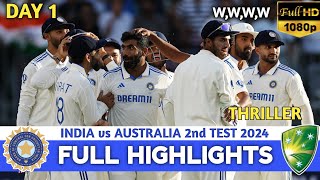 India vs Australia 2nd Test Day 1 Match Highlights  IND vs AUS 2nd Test Day 1 Highlights [upl. by Oren]