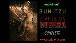 A arte da guerra Sun Tzu Audiolivro capítulo 11 [upl. by Adnaluy]